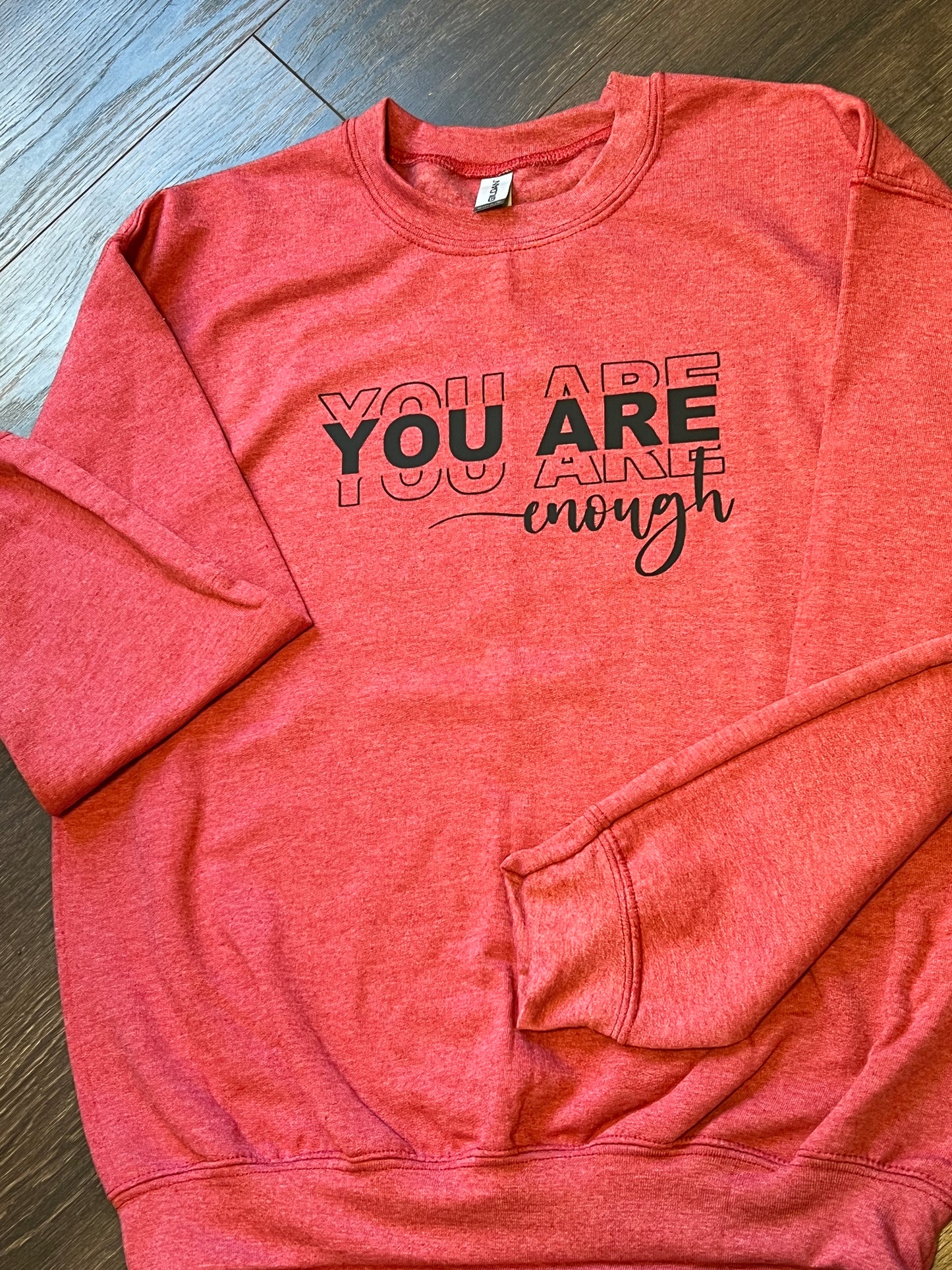 You Are Enough Crewneck