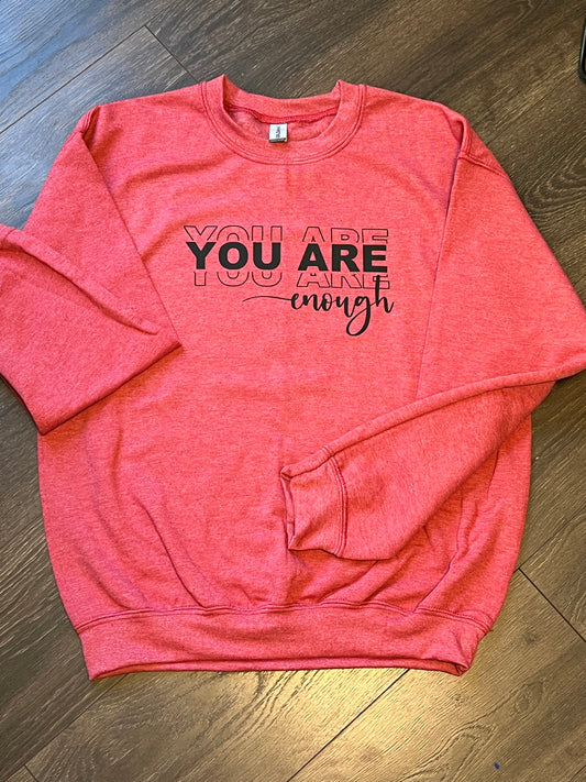 You Are Enough Crewneck