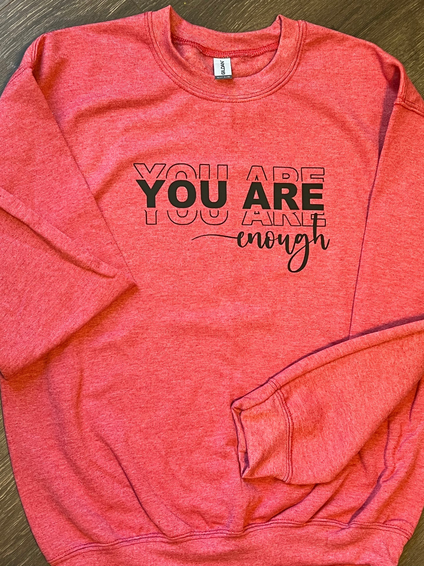 You Are Enough Crewneck