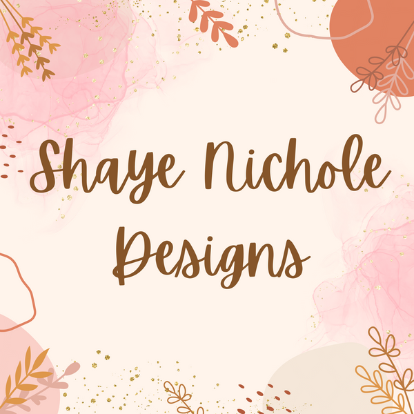 Shaye Nichole Designs